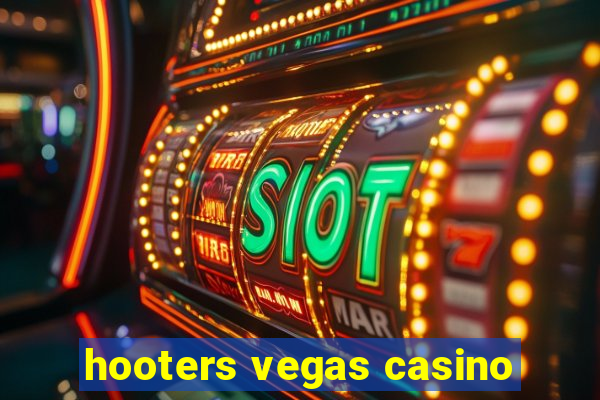 hooters vegas casino