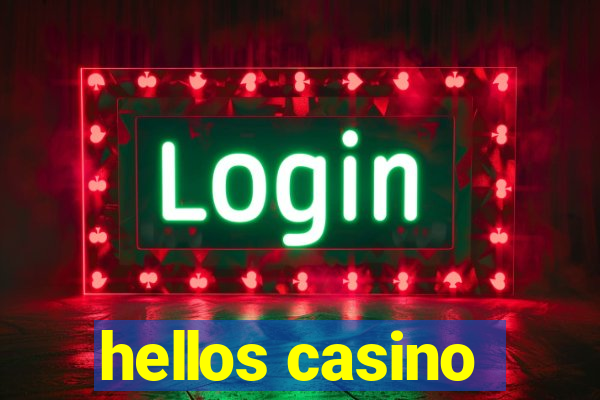 hellos casino