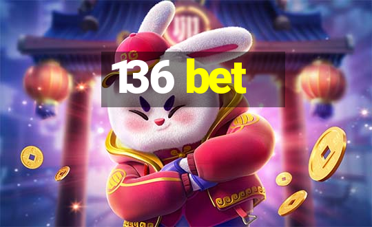 136 bet