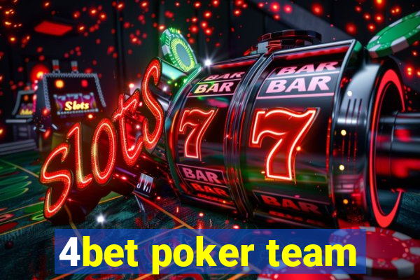 4bet poker team