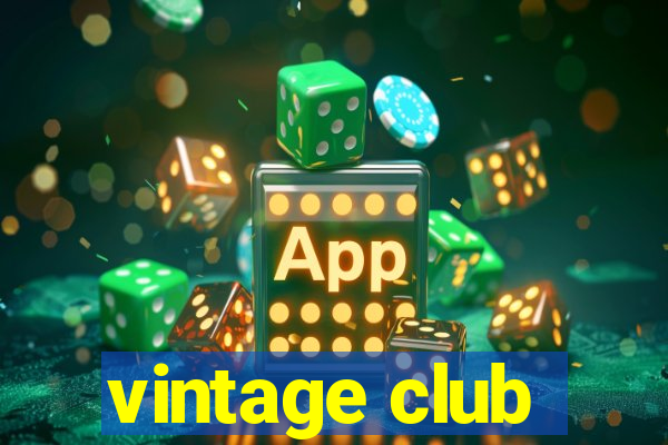 vintage club