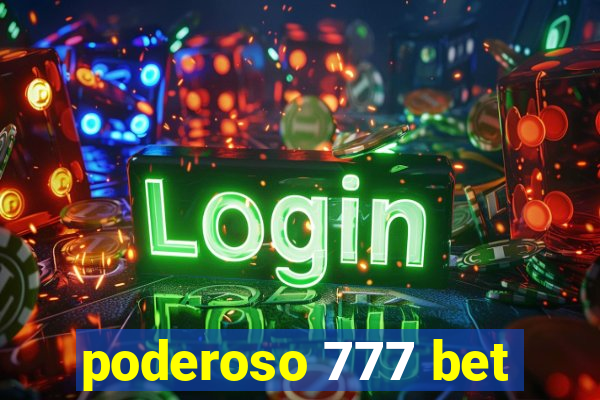 poderoso 777 bet