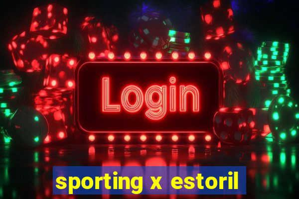 sporting x estoril