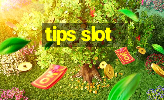 tips slot