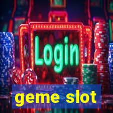 geme slot