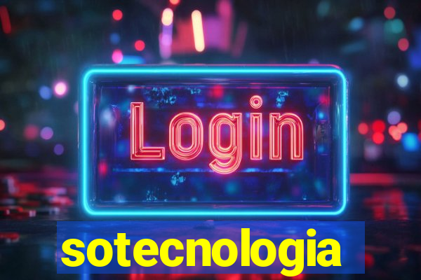 sotecnologia