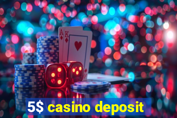 5$ casino deposit