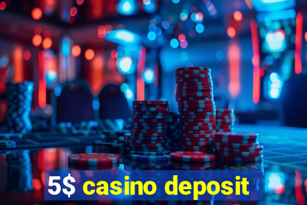 5$ casino deposit