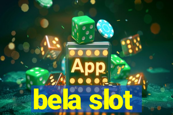 bela slot