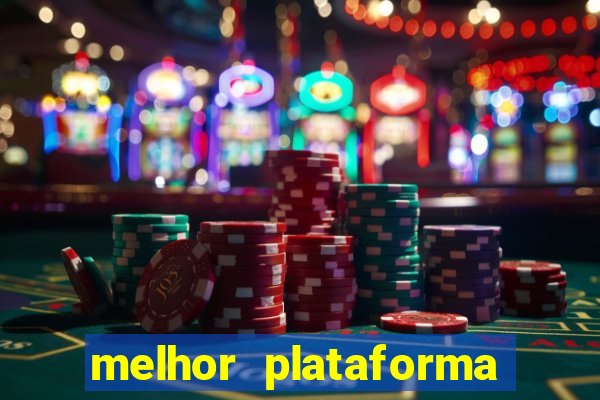 melhor plataforma do fortune tiger