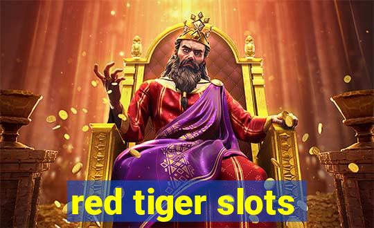 red tiger slots