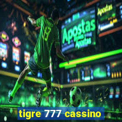 tigre 777 cassino