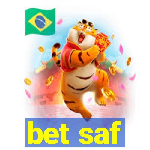 bet saf