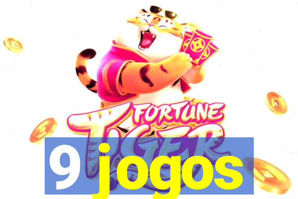 9 jogos