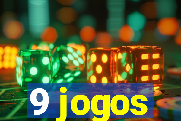 9 jogos