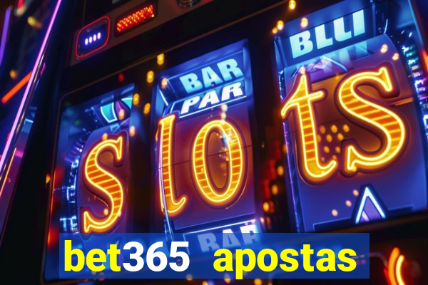 bet365 apostas online futebol