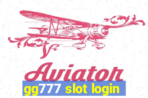 gg777 slot login