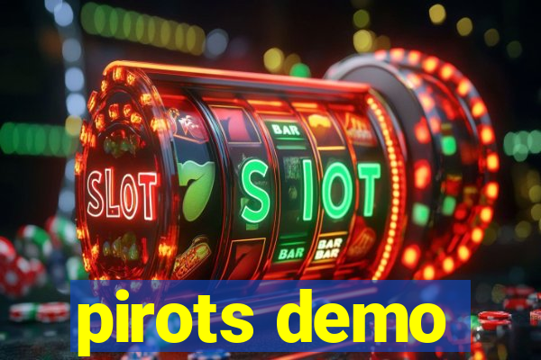 pirots demo