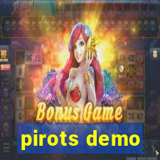 pirots demo