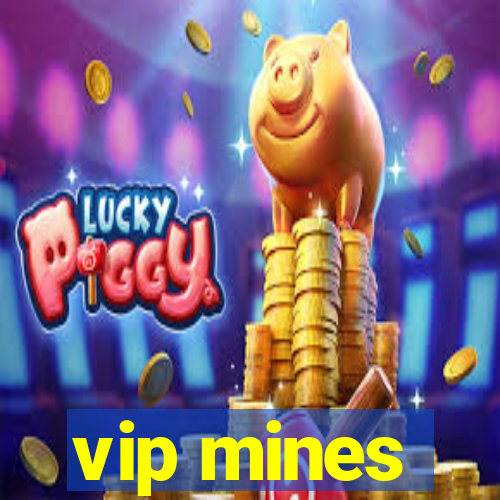 vip mines