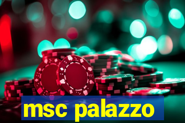 msc palazzo