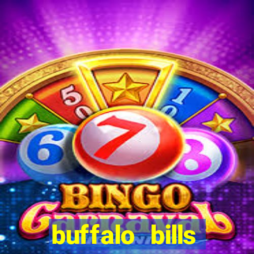 buffalo bills resort & casino