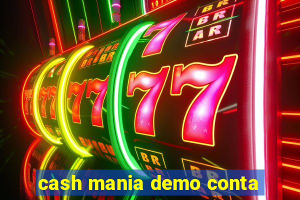 cash mania demo conta