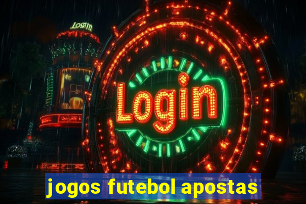 jogos futebol apostas