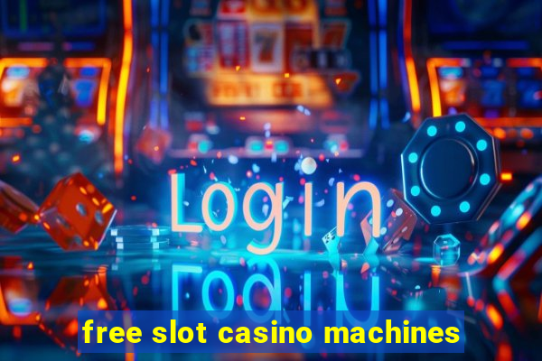 free slot casino machines