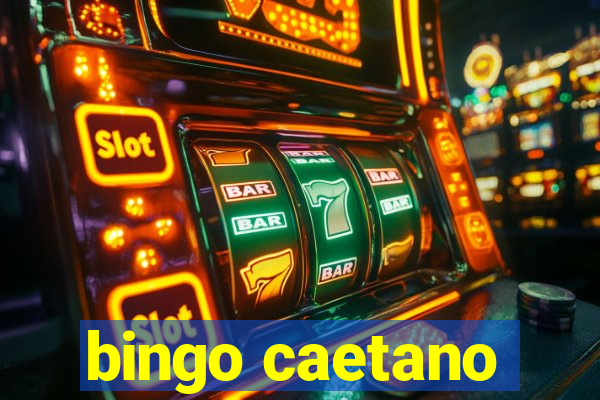 bingo caetano