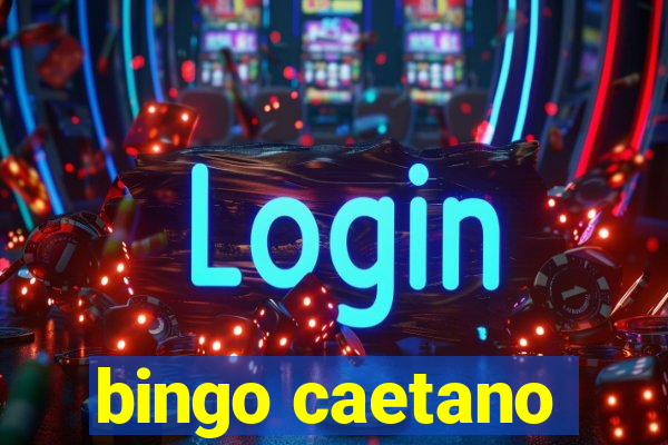 bingo caetano