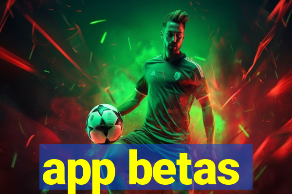 app betas