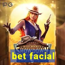 bet facial