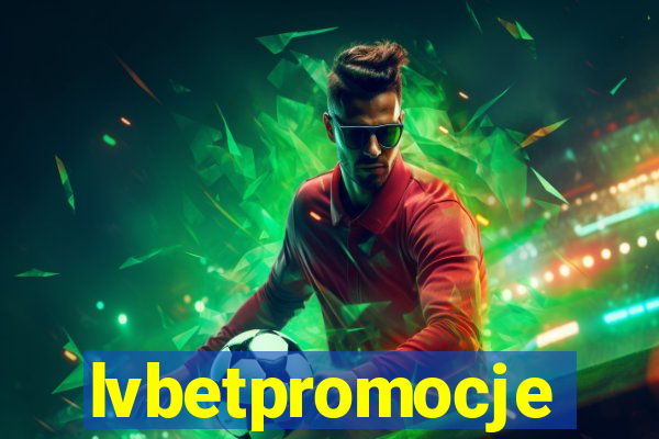 lvbetpromocje