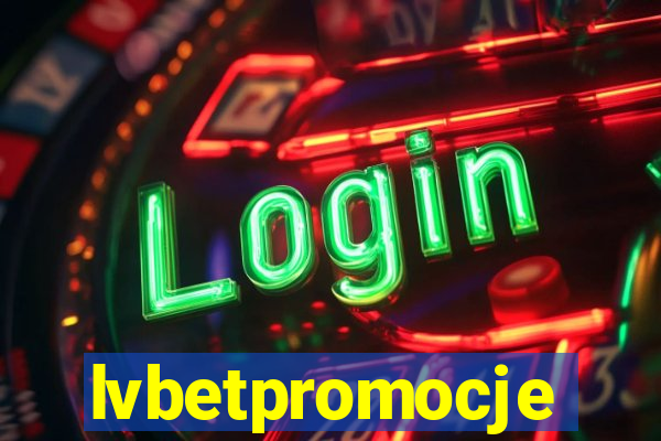 lvbetpromocje