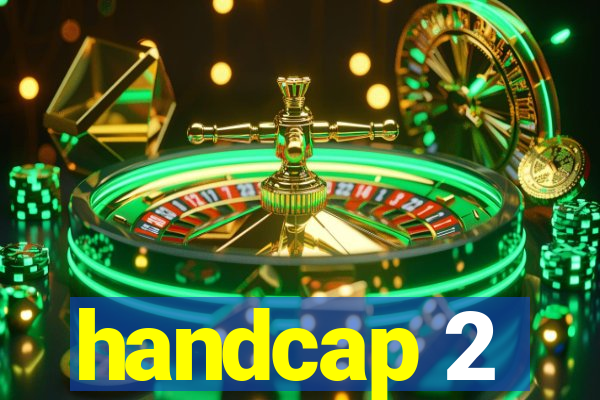 handcap 2