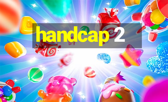 handcap 2