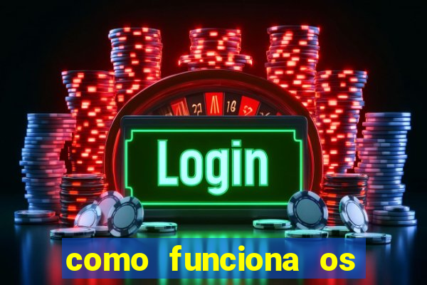 como funciona os jogos de aposta