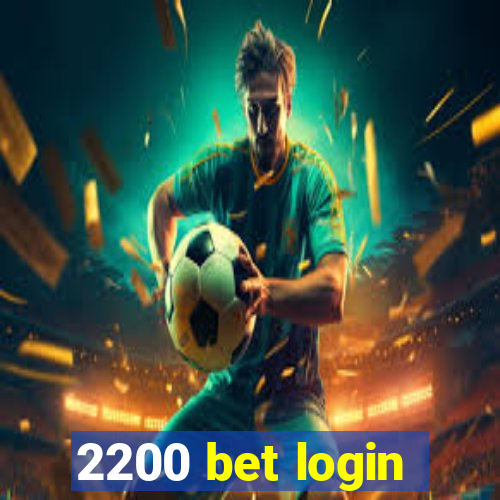 2200 bet login