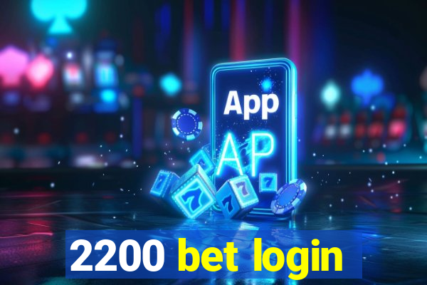 2200 bet login