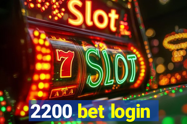 2200 bet login