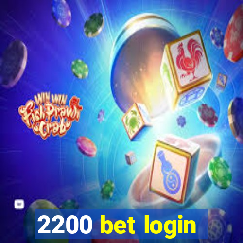 2200 bet login