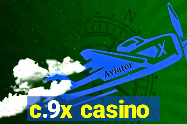 c.9x casino