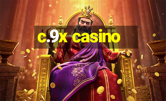 c.9x casino