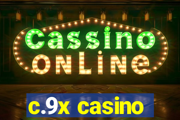 c.9x casino