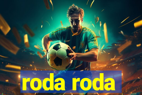 roda roda