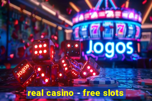 real casino - free slots