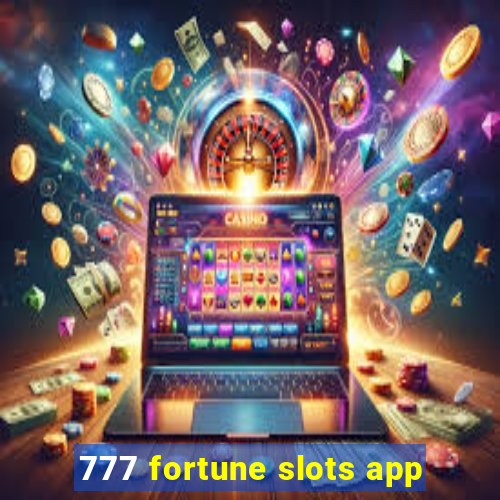 777 fortune slots app