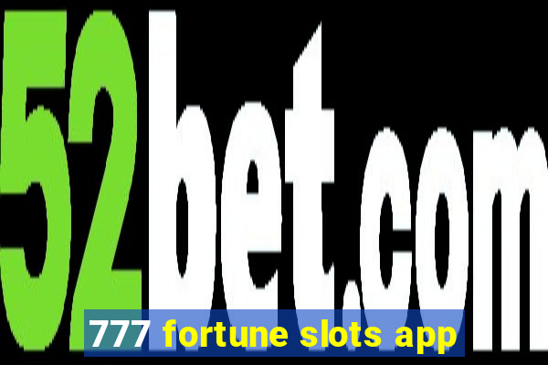 777 fortune slots app