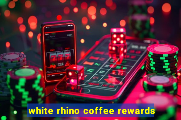 white rhino coffee rewards